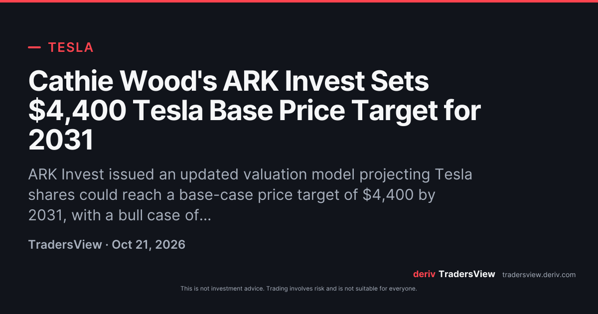 Cathie Wood's ARK Invest Sets $4,400 Tesla Base Price Target for 2031