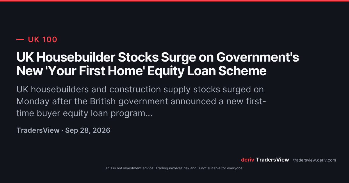 UK Housebuilder Stocks Surge on Government's New 'Your First Home ...
